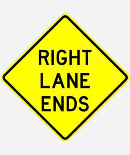 MUTCD approved aluminum Right Lane Ends Signs